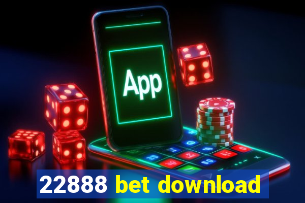 22888 bet download